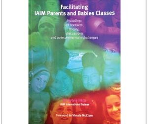 Facilitating IAIM Parents and Babies Classes by Sylvie Hétu